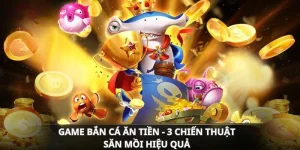 Game bắn cá ăn tiền