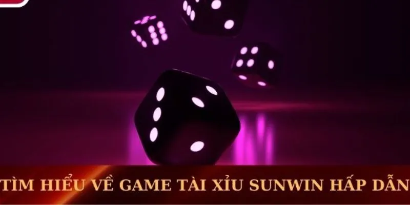 Tài xỉu Sunwin